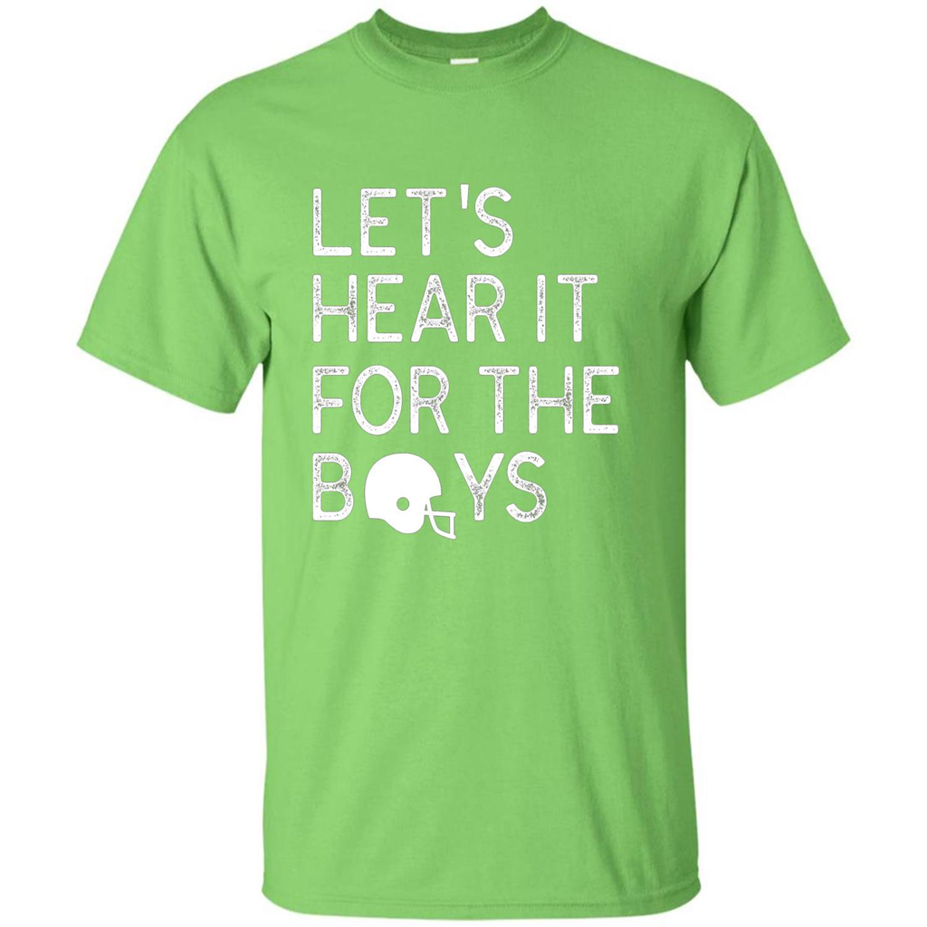 Football Lover T-Shirt Let'S Hear It For The Boys T-Shirt Lime