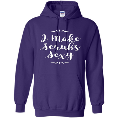Funny Medical Nursing Tech Doctor T-shirt I Make Scrubs Sexy Purple