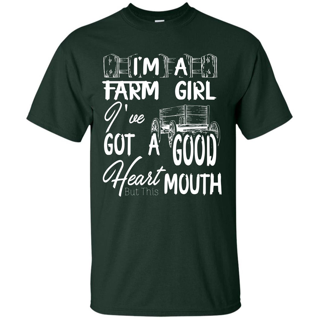 Farm Girl T-shirt I'm A Farm Girl I've Got A Good Heart T-shirt Forest Green