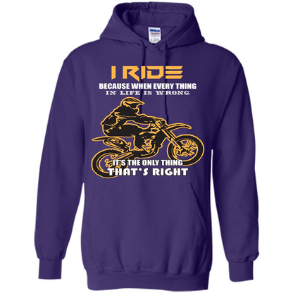 Rider T-shirt I Ride Because When Every Thing In Life Is Wrong Purple