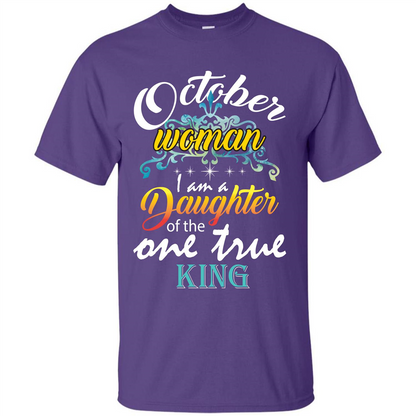 October Woman I Am A Daughter Of The One True King T-shirt Purple