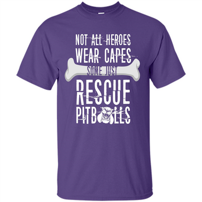 Pitbulls. Not All Heroes Wear Capes Some Just Rescue Pitbulls T-shirt Purple