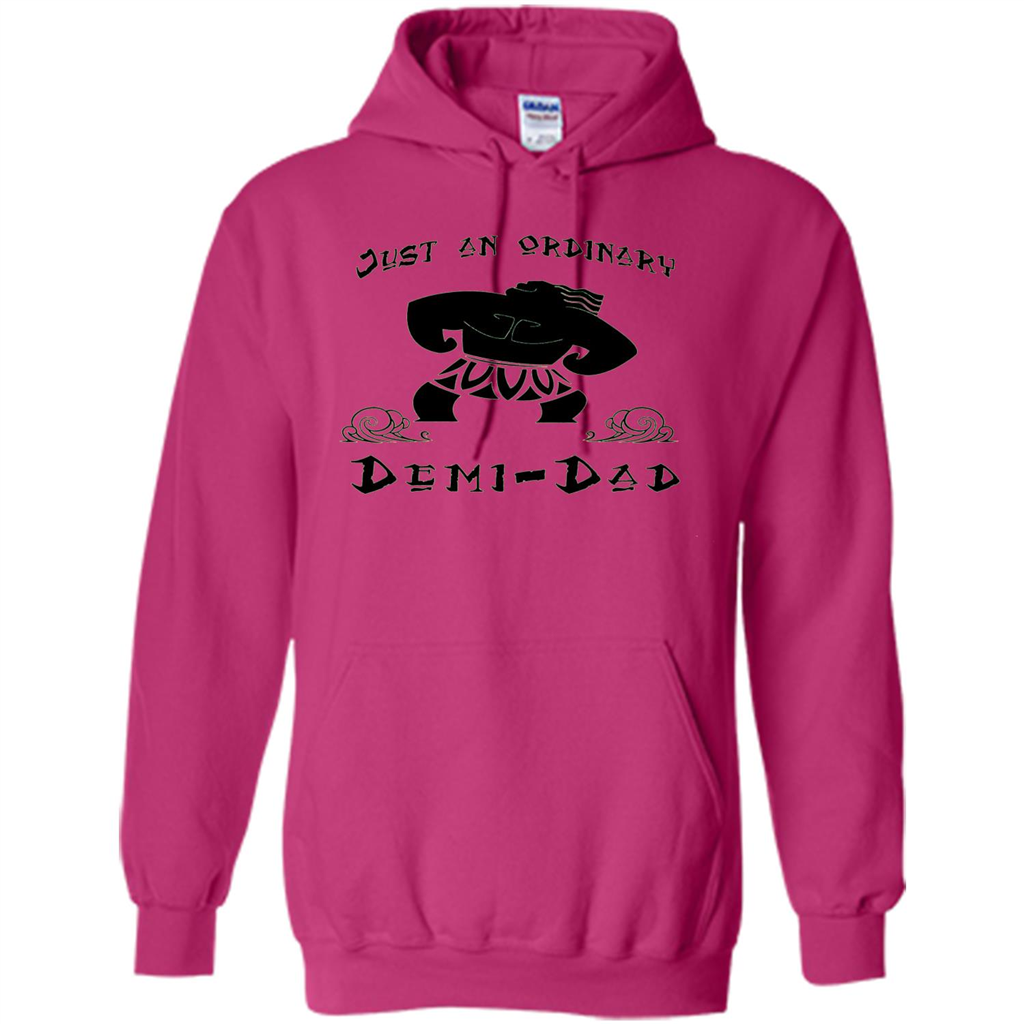 Fathers Day T-shirt Just An Ordinary Demi-Dad Heliconia