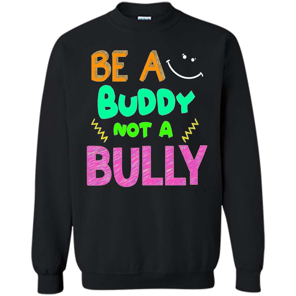 Be A Buddy Not A Bully T-shirt Black