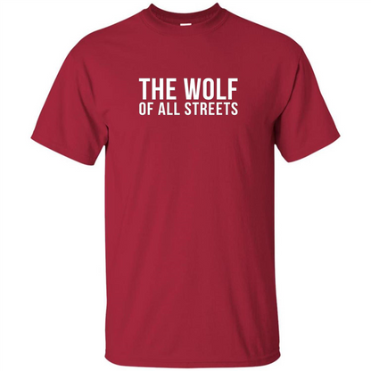 The Wolf Of All Streets T-shirt Cardinal