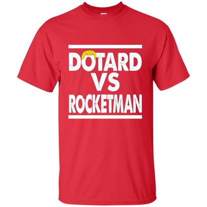 Funny American President T-shirt Dotard Vs Rocketman T-shirt Red