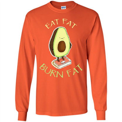 Avocado T-shirt Eat Fat Burn Fat T-shirt