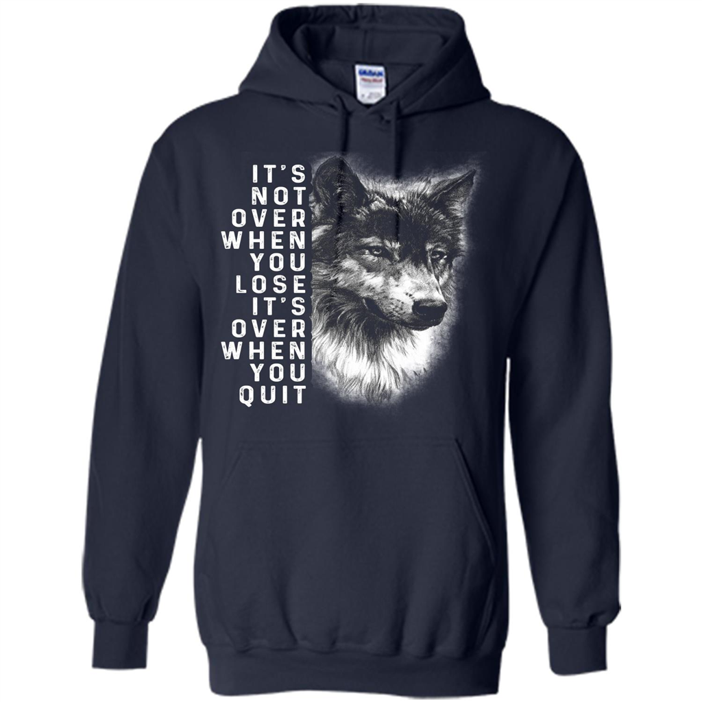 Motivational T-shirt It's Not Over When You Lose It's Over When You Quit T-shirt Navy
