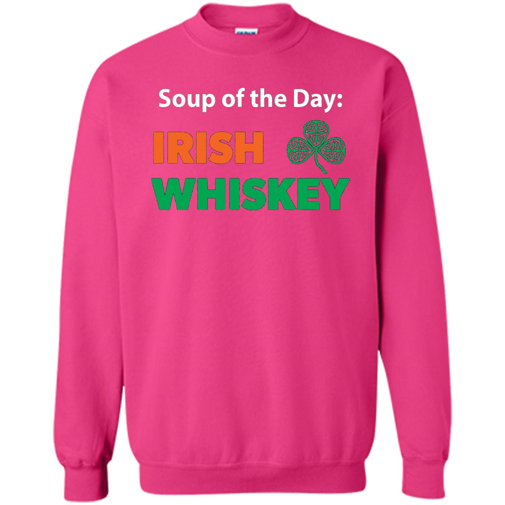 Funny Irish Whiskey Drinking Tshirt Soup Of The Day T-shirt Heliconia