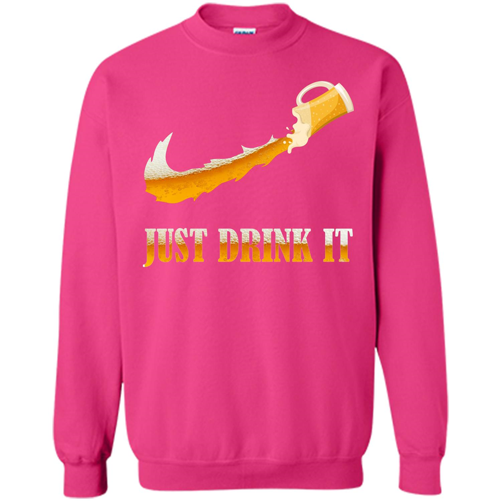 Drink Beer T-shirt Just Drink It Heliconia