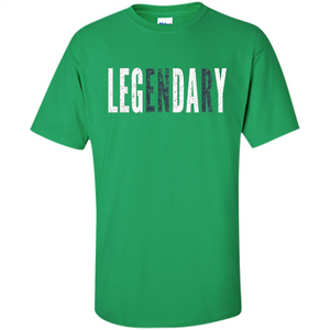 LEGENDARY Leg Day T-shirt - Leg Day At The Gym