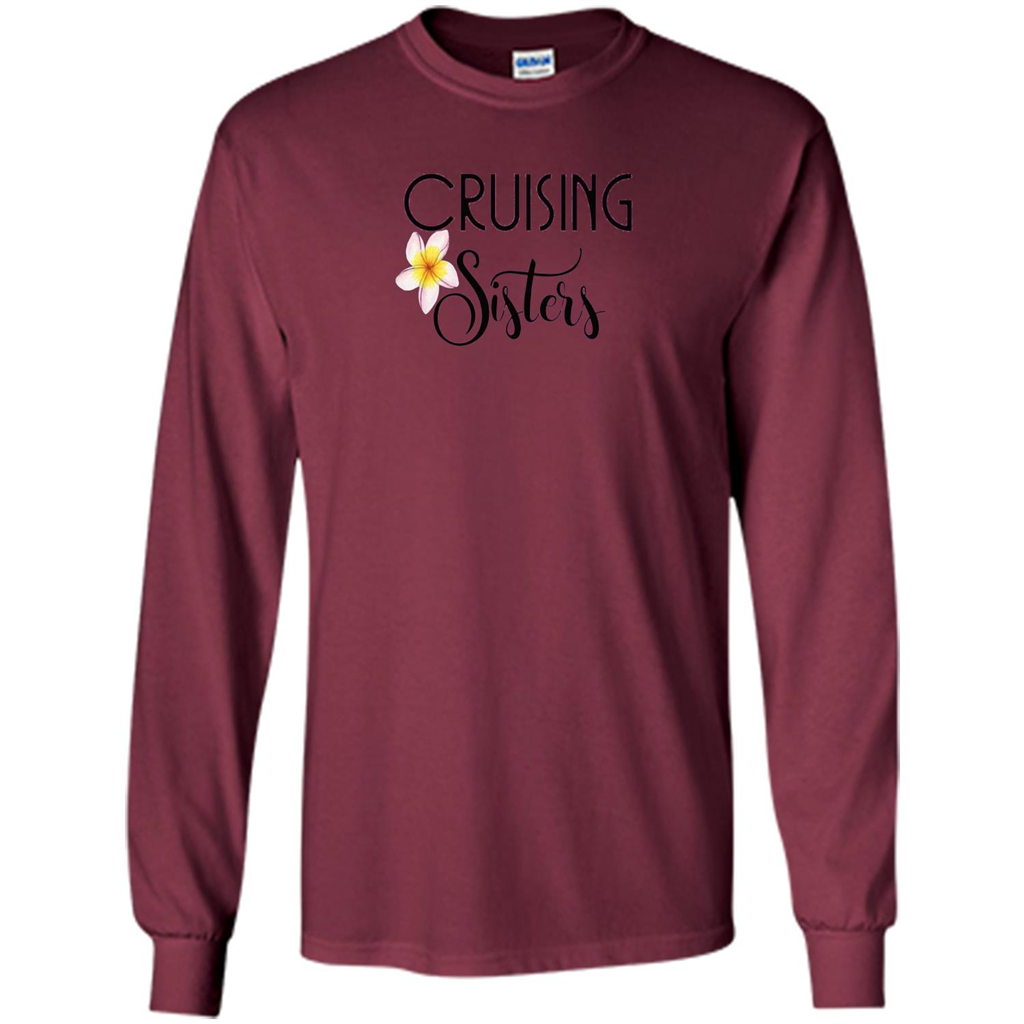 Cruising Sisters T-Shirt Cruise Vacation T-shirt Maroon