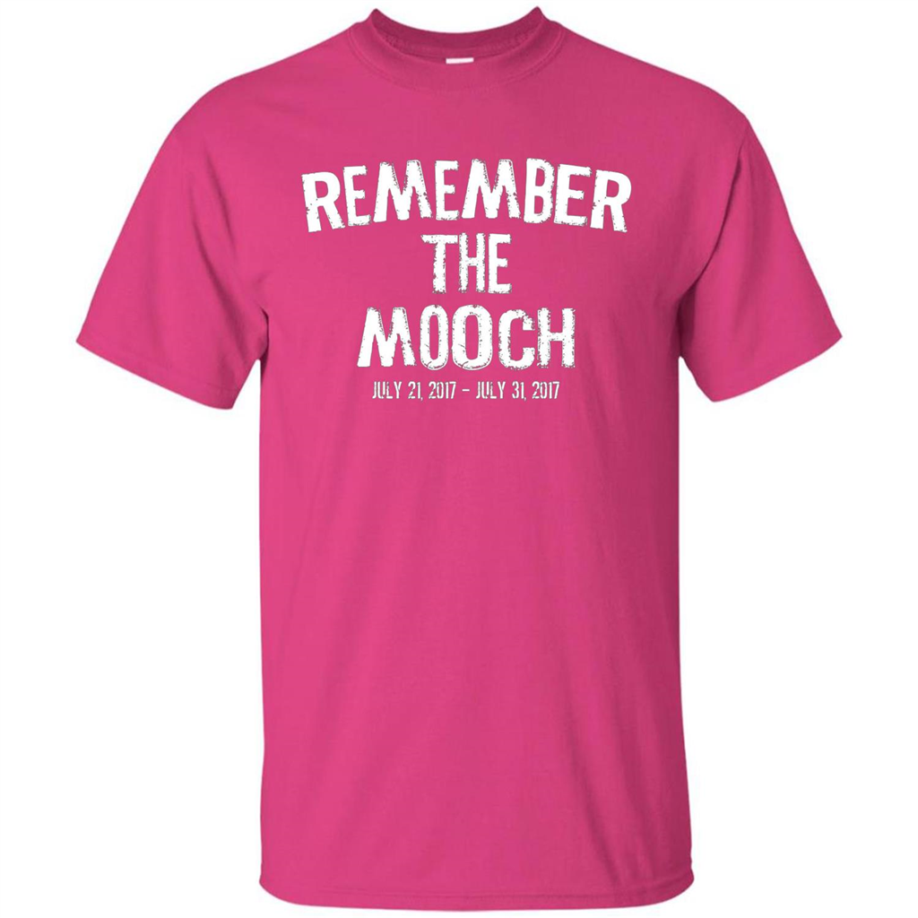 Funny A Political T Shirt Remember The Mooch T-shirt Heliconia