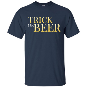 Beer T-shirt Trick Or Beer T-shirt