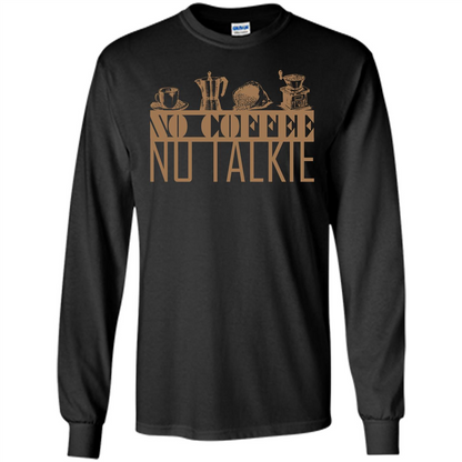 No Coffee No Talkie T-shirt Black