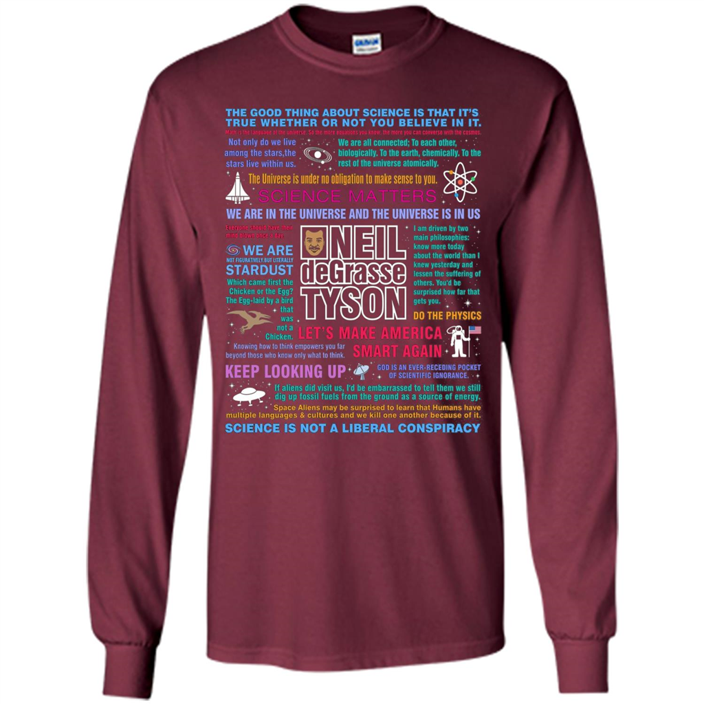 Science T-shirt Neil deGrasse Tyson NDT Quotes T-shirt Maroon