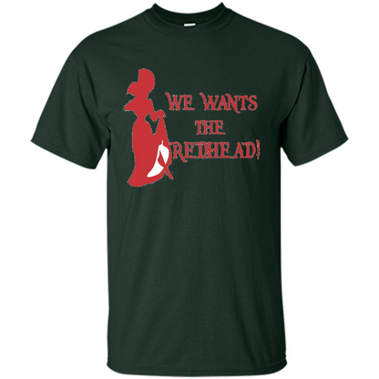 We Wants The Redhead! T-shirt Forest Green