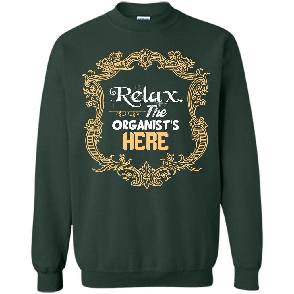 Relax. The Organist's Here T-shirt Forest Green