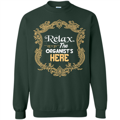 Relax. The Organist's Here T-shirt Forest Green