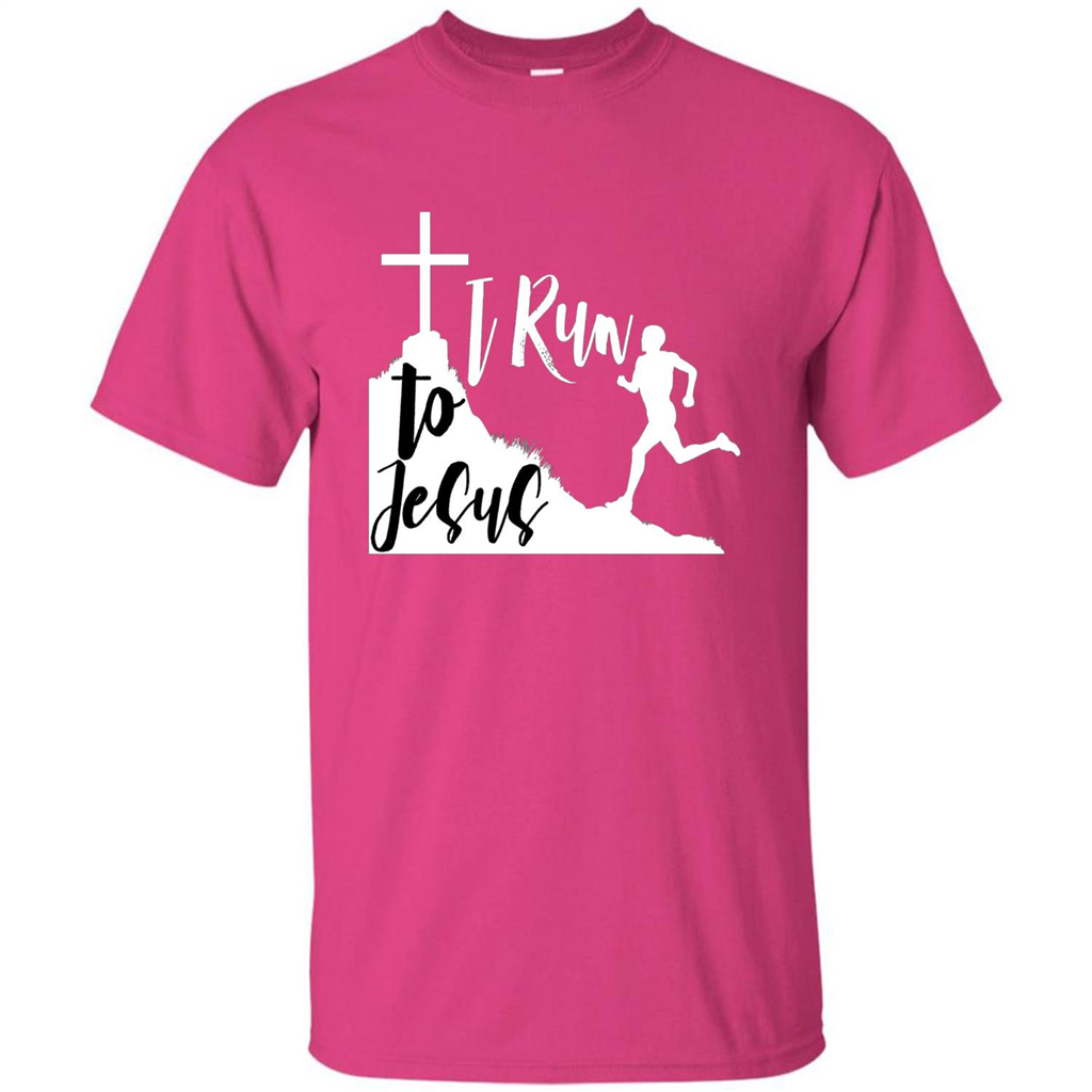 Christian T-shirt I Run To Jesus Heliconia