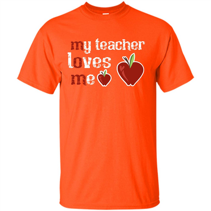 Student T-shirt My Teacher Loves Me T-shirt Orange