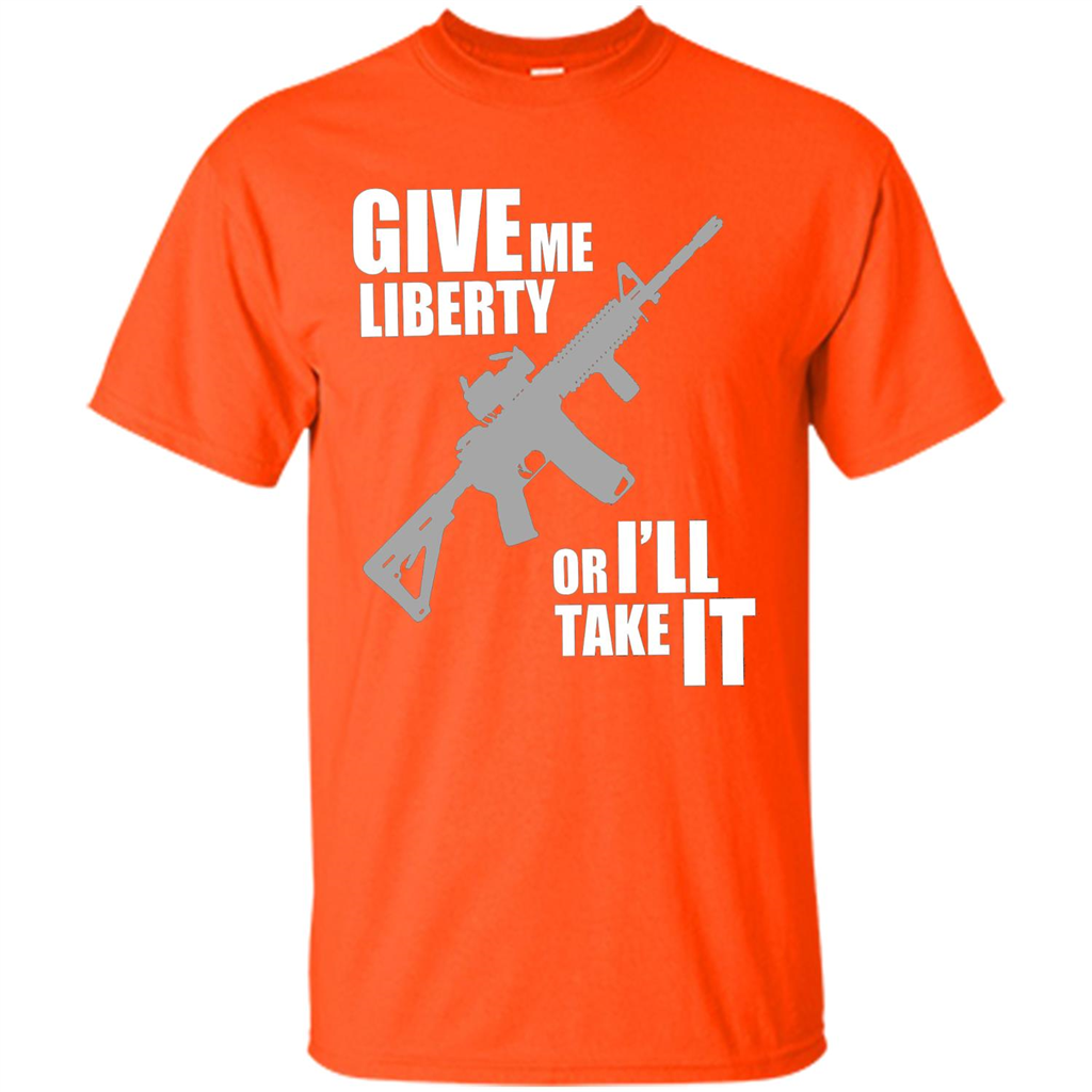 Give Me Liberty Or I'll Take It T-Shirt Orange