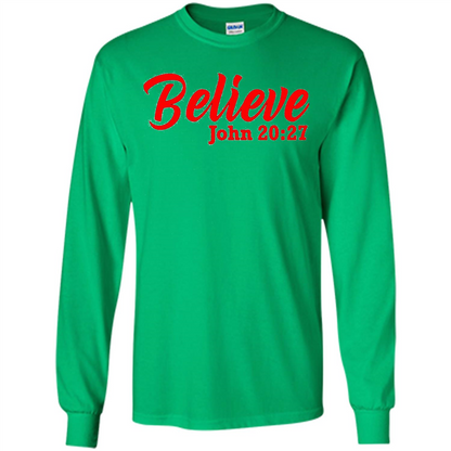 Bible Church Ministry Believe John 20:27 T-shirt Irish Green