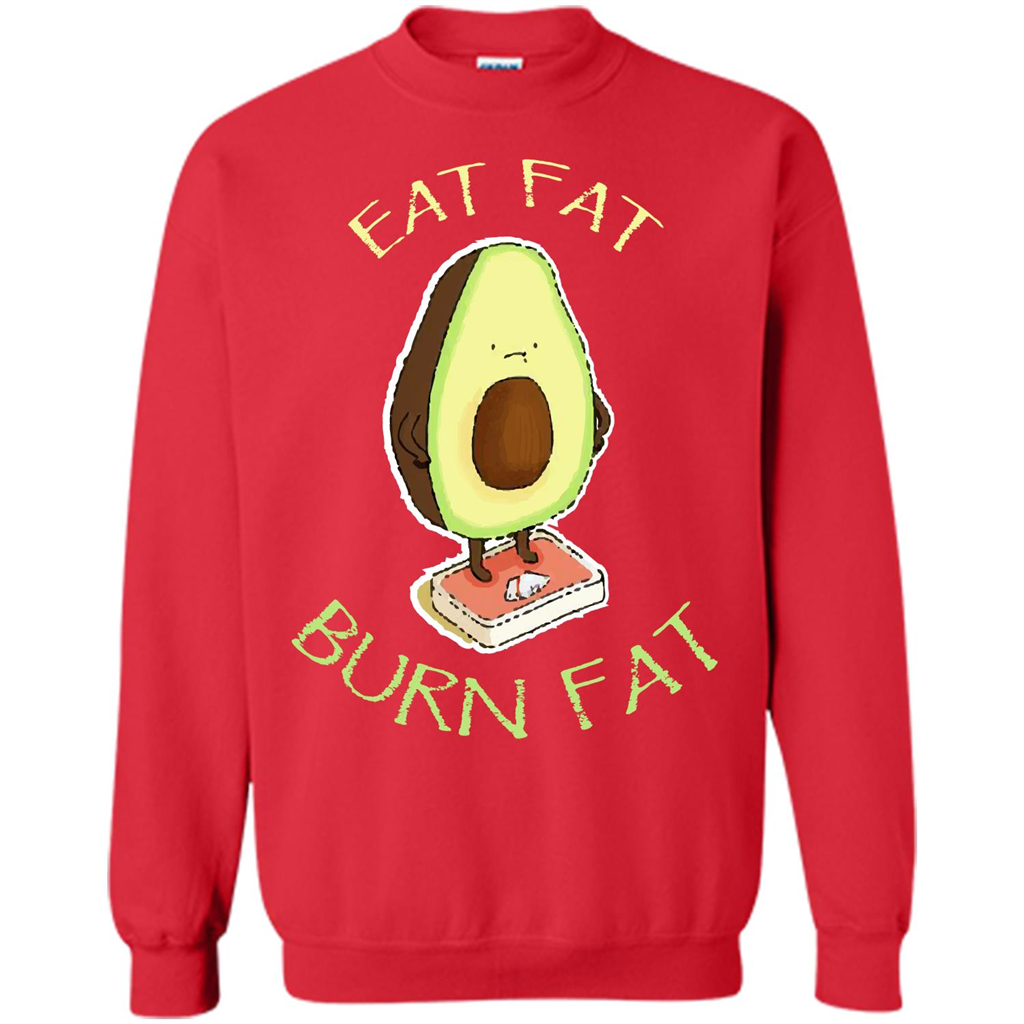 Avocado T-shirt Eat Fat Burn Fat T-shirt