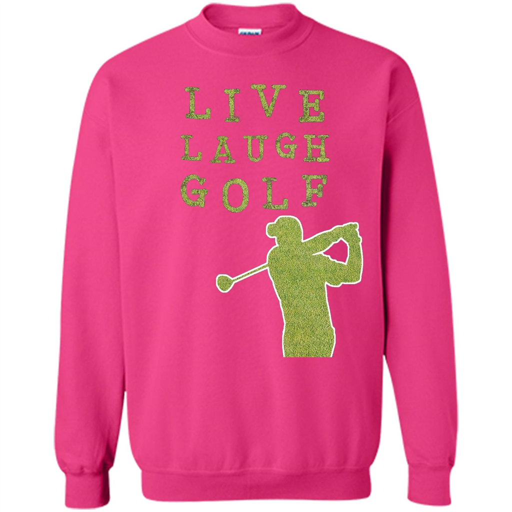 Love Golf T-shirt Live Laugh Golf T-shirt Heliconia