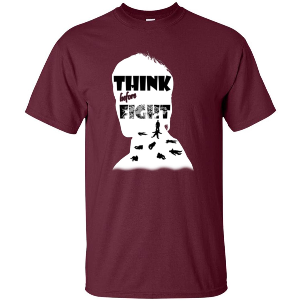 Think Before Fight T-shirt Maroon