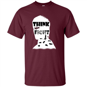 Think Before Fight T-shirt