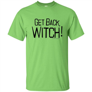 Get Back Witch T-Shirt