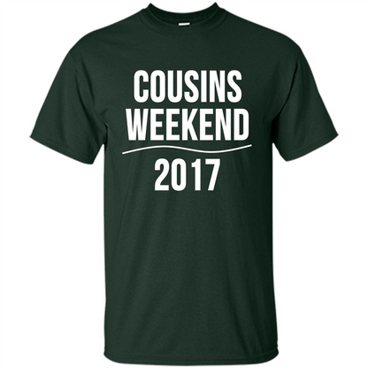 Family T-shirt Cousins Weekend 2017 Forest Green