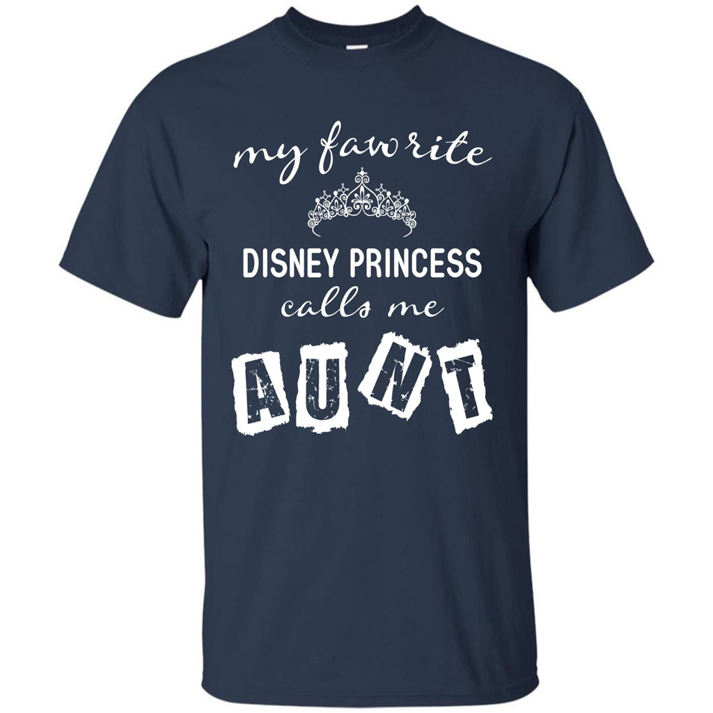 Disney Aunt T-shirt My Favorite Disney Princess Calls Me Aunt Navy
