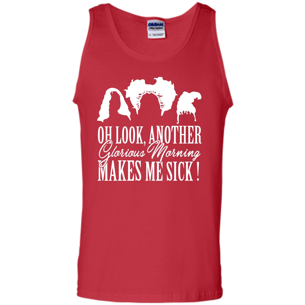 Movie T-shirt Oh Look Another Glorious Morning Makes Me Sick Red