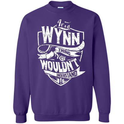 It's A Wynn Thing You Wouldn't Understand T-Shirt