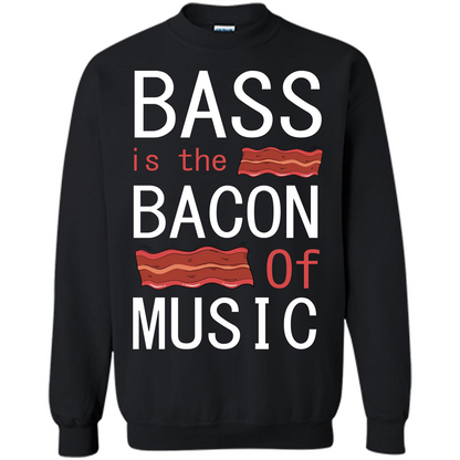 Bass Is The Bacon Of Music T-shirt Black