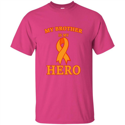 Cancer Awareness T-shirt My Brother Is My Hero Heliconia