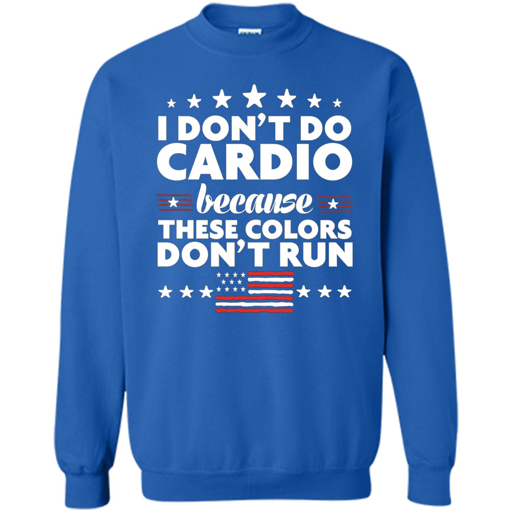 Funny 4th of July T-shirt I Don't Do Cardio Royal