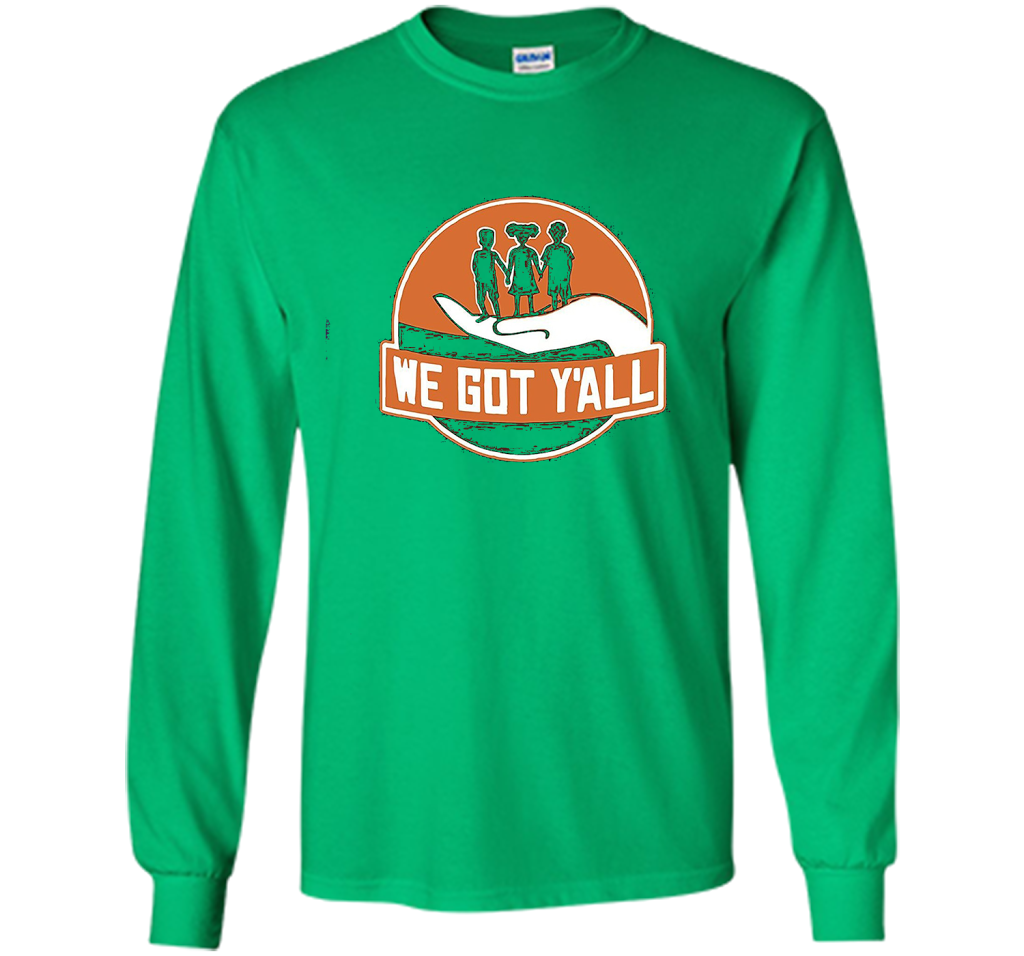 We Got Y'all T-shirt Irish Green