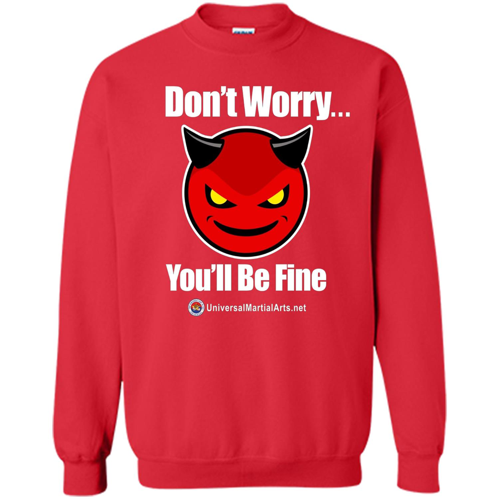 Don't Worry, You'll Be Fine T-shirt Red