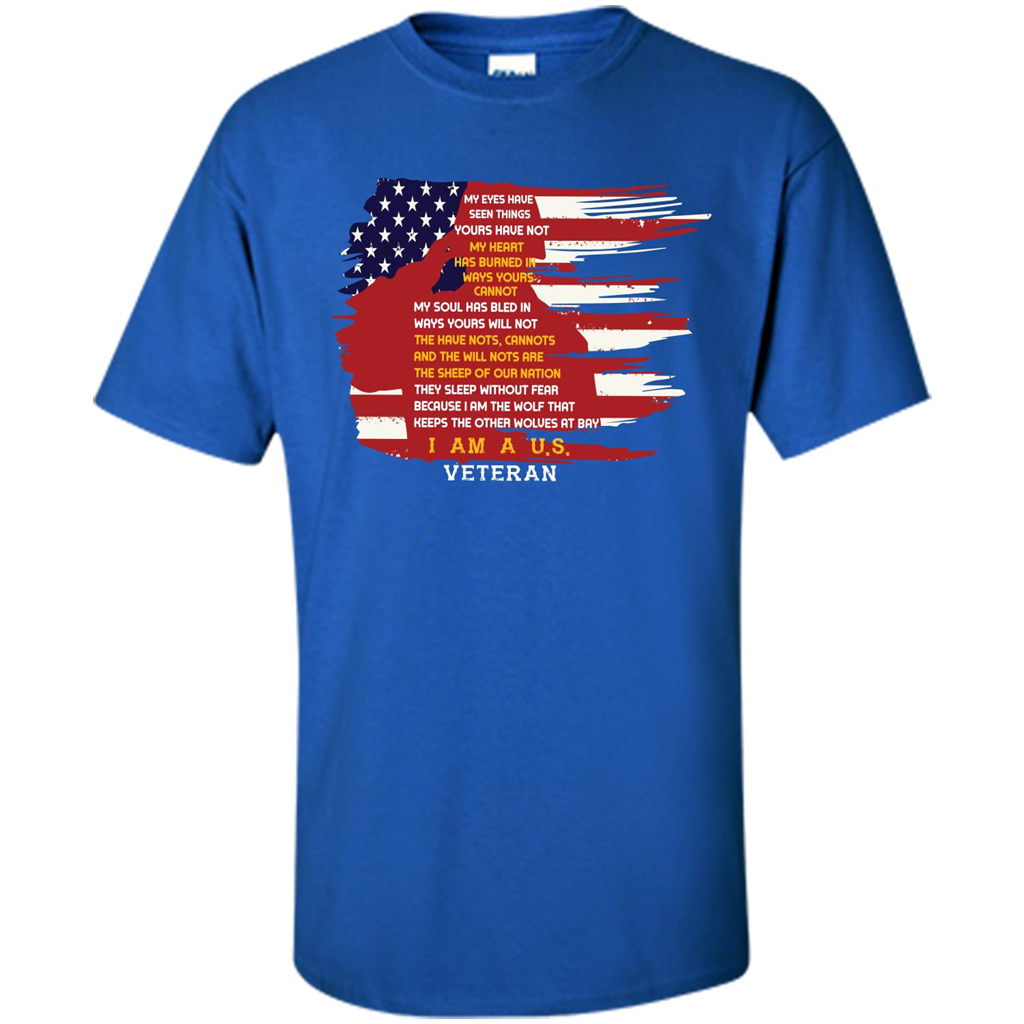 Military T-shirt My Eyes Have Seen Things Yours Have Not Royal