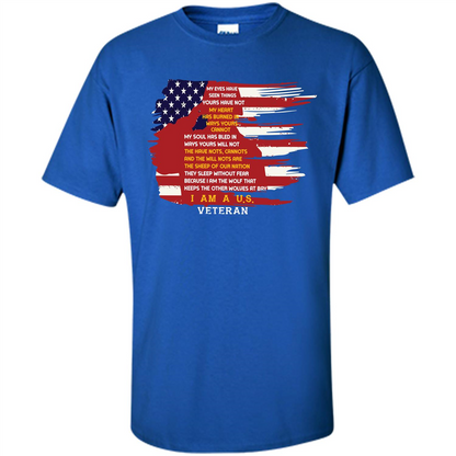 Military T-shirt My Eyes Have Seen Things Yours Have Not Royal
