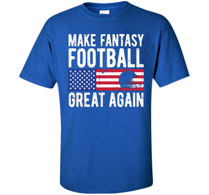 Football T-shirt Make Fantasy Football Great Again Royal