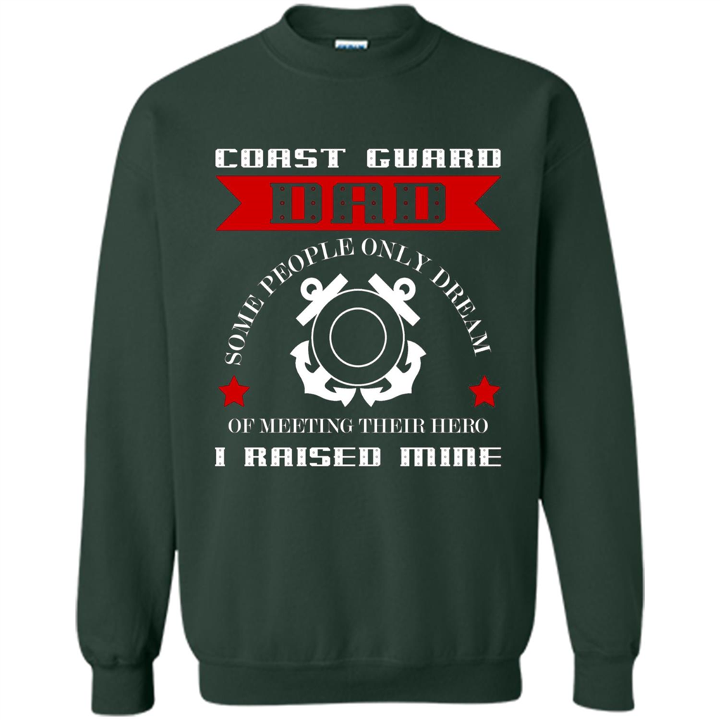 Coast Guard Dad Raised My Hero T-shirt Coast Guardsman