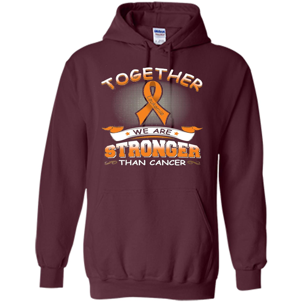 Leukemia Tshirt Together We Are Stronger Than Cancer Maroon