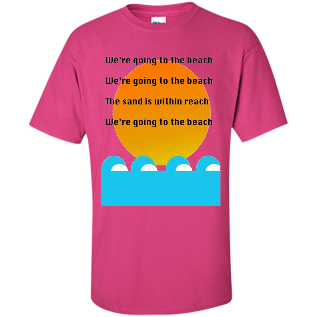 Summer T-shirt We're Going To The Beach T-shirt Heliconia
