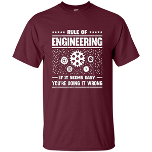 Funny Engineer T-Shirt Rule Of Engineering T-shirt