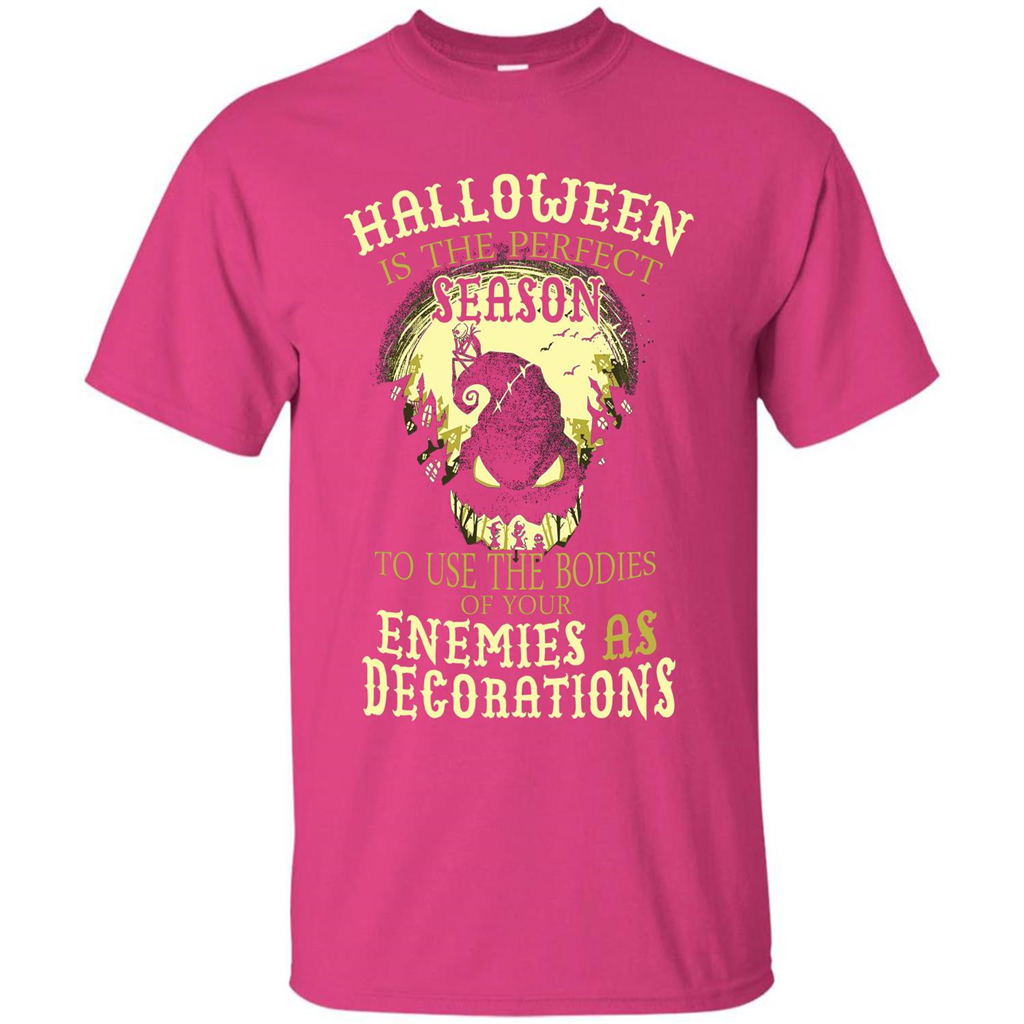 Halloween Is The Perfect Season T-shirt Heliconia