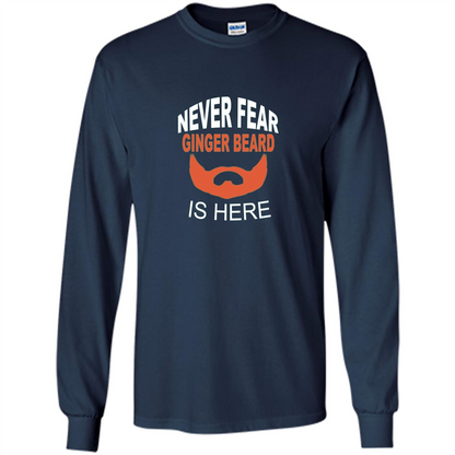Funny Beard T-shirt Never Fear Ginger Beard Is Here